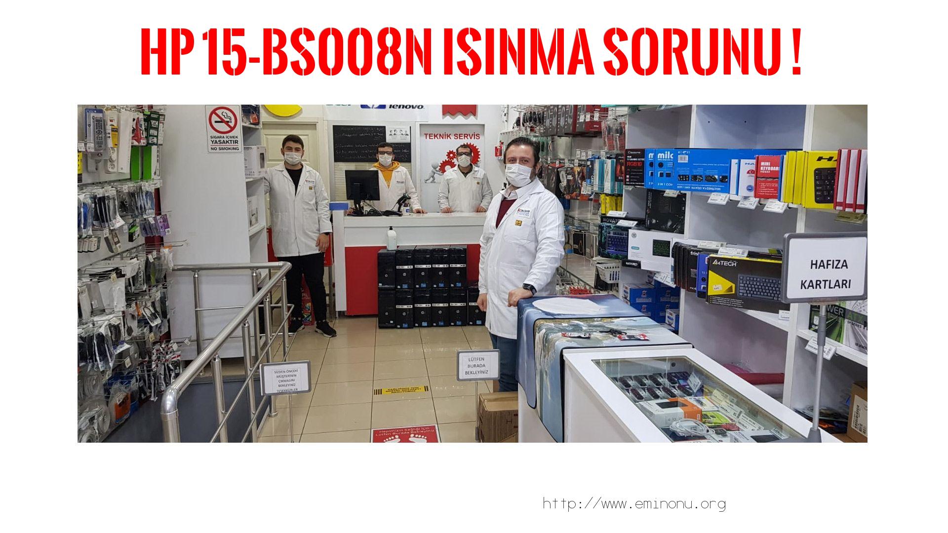 Marka Model Isınma Sorunu  Hp  15-bs008n  ısınma sorunu