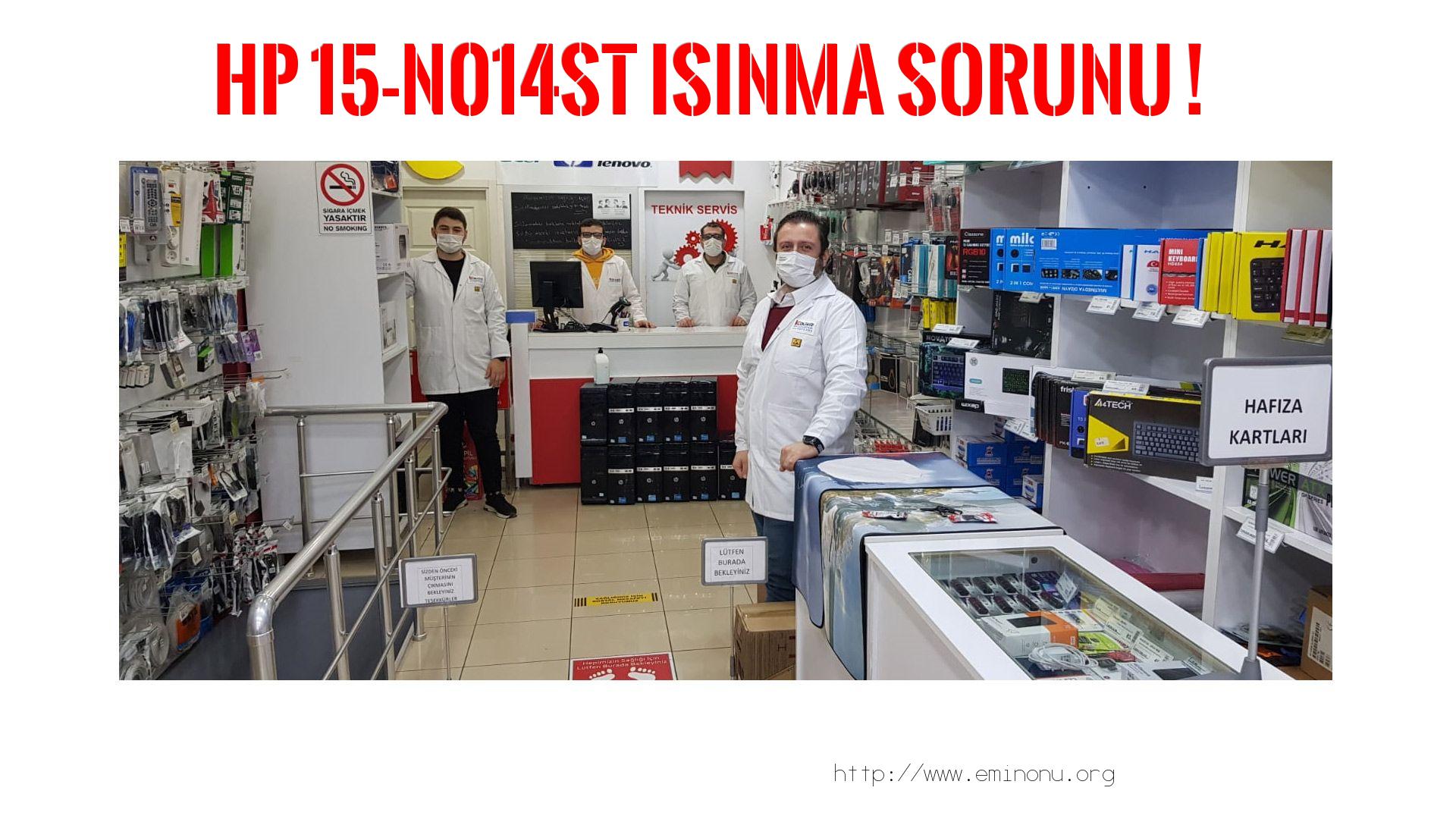 Marka Model Isınma Sorunu  Hp  15-n014st  ısınma sorunu