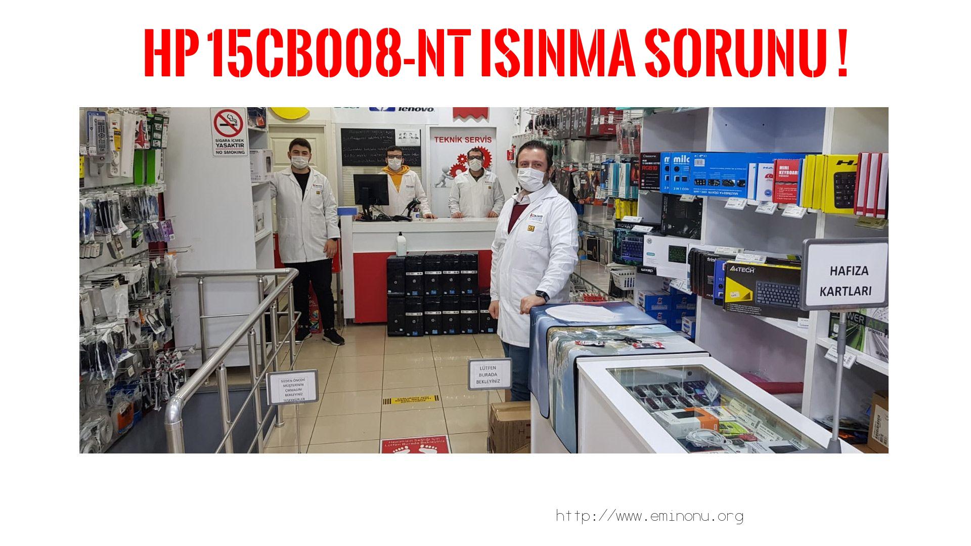 Marka Model Isınma Sorunu  Hp  15cb008-nt  ısınma sorunu