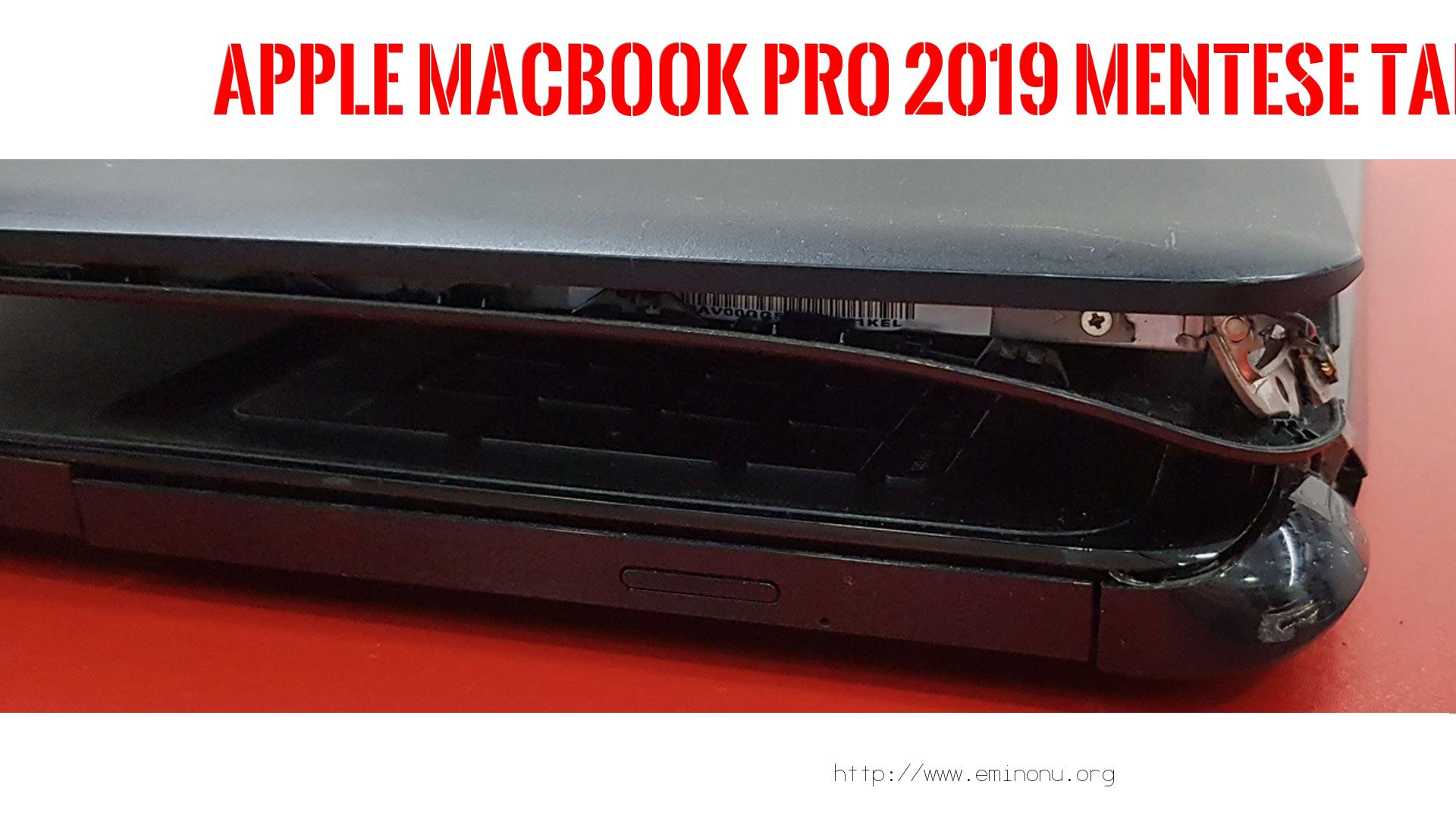 Menteşe Tamiri  Apple  Macbook Pro 2019  MENTEŞE TAMİRİ