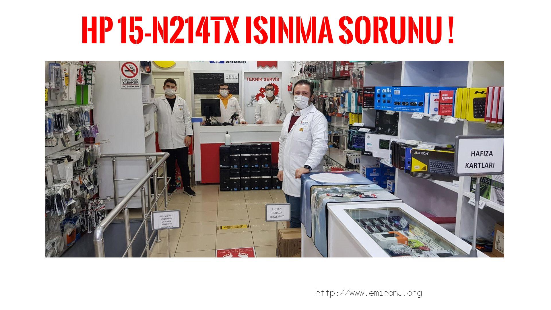 Marka Model Isınma Sorunu  Hp  15-n214tx  ısınma sorunu