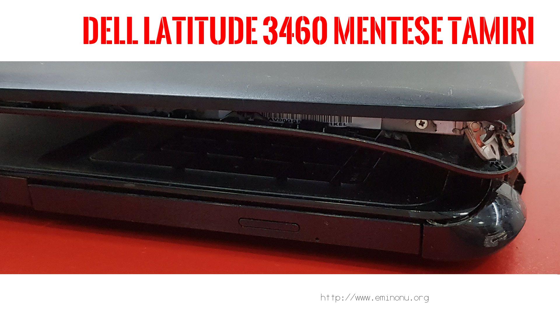 Menteşe Tamiri  Dell  Latitude 3460  MENTEŞE TAMİRİ
