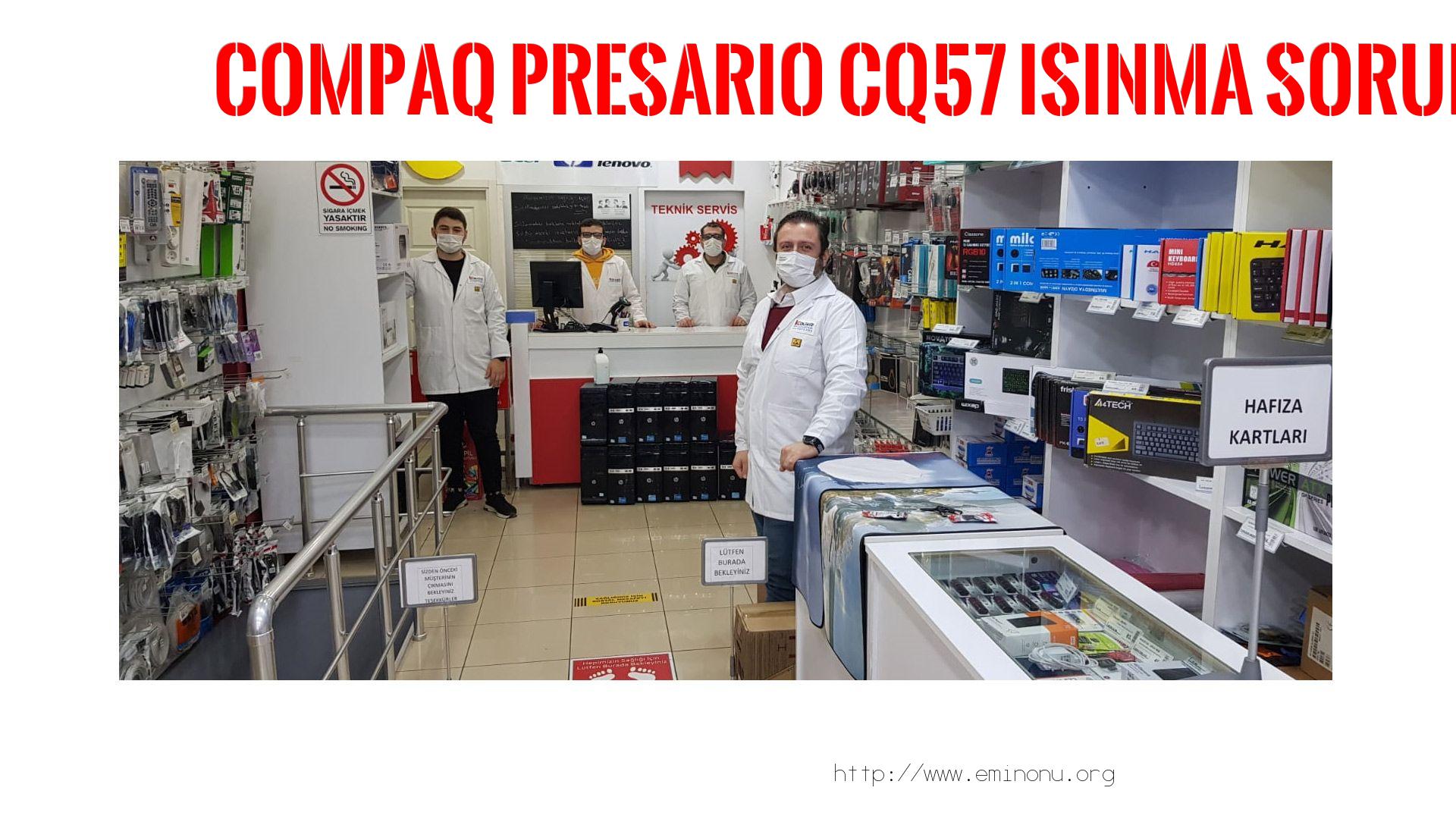 Marka Model Isınma Sorunu  Compaq  Presario Cq57  ısınma sorunu