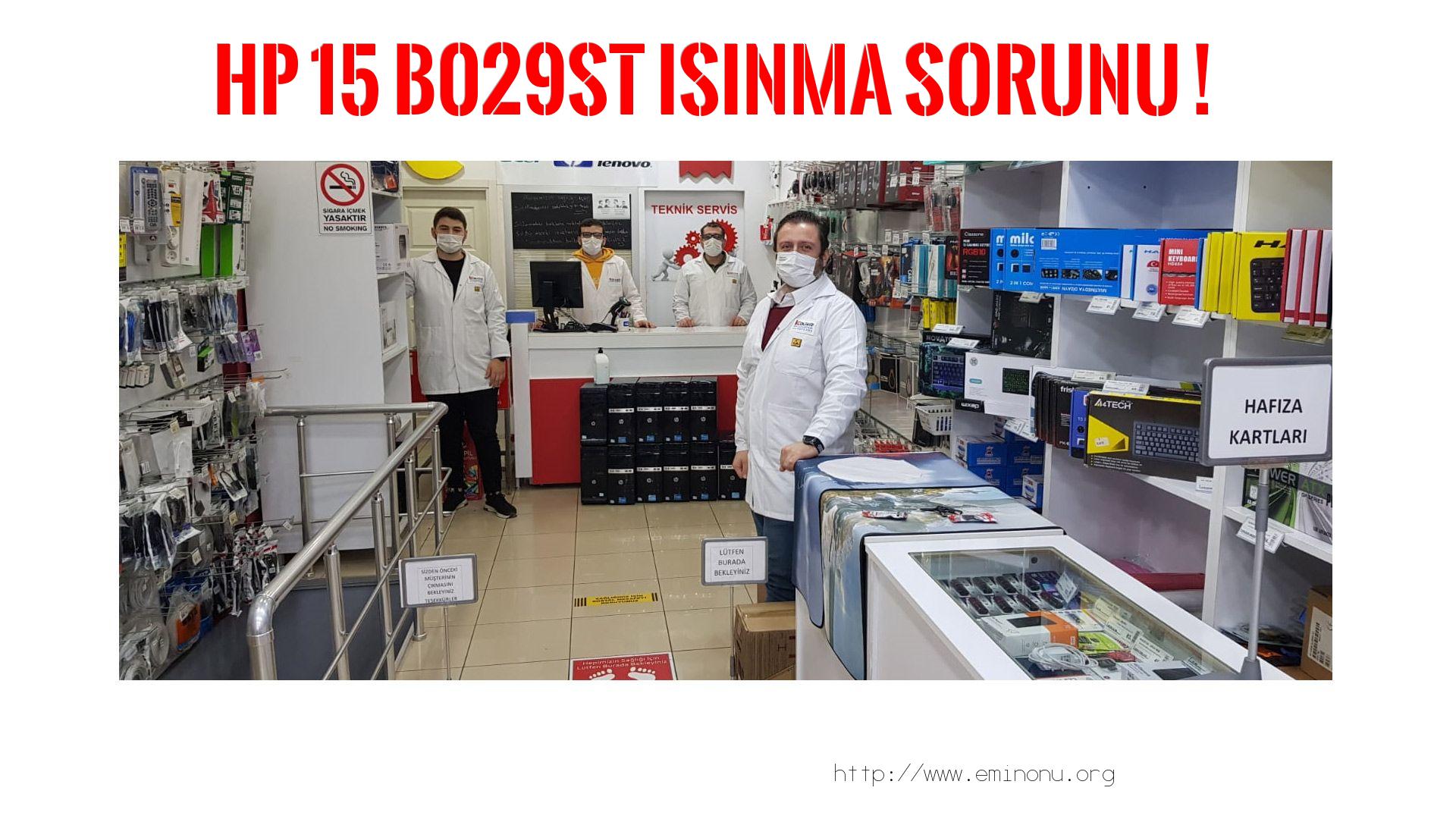 Marka Model Isınma Sorunu  Hp  15 B029st  ısınma sorunu