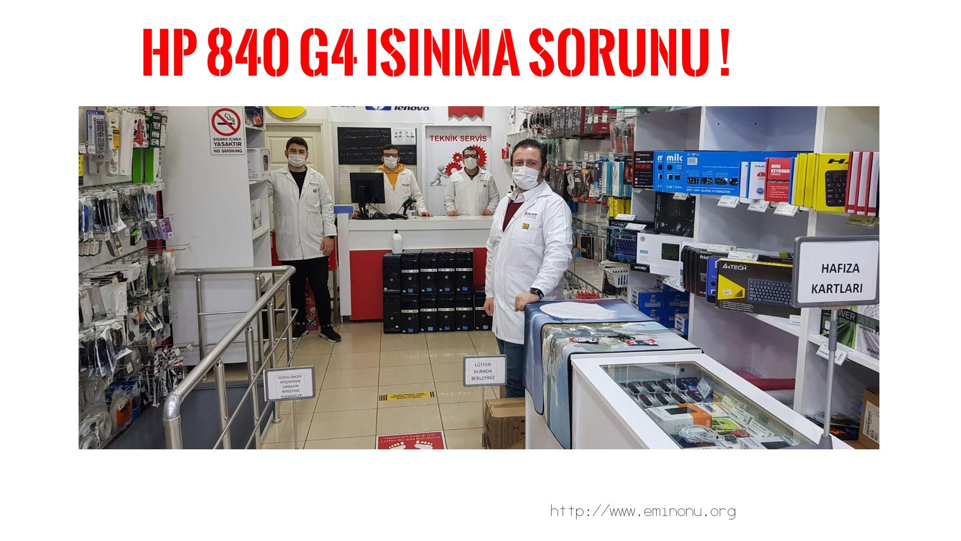 Marka Model Isınma Sorunu  Hp  840 G4  ısınma sorunu