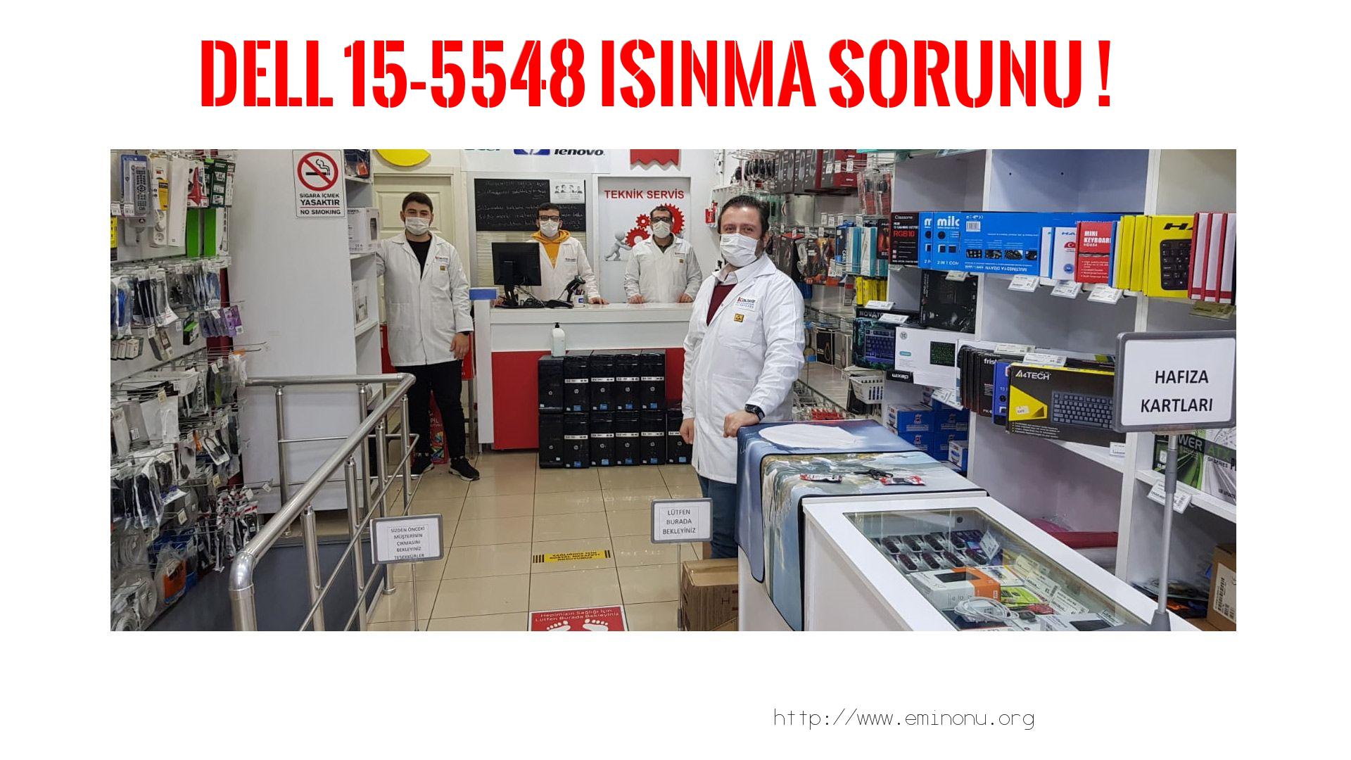 Marka Model Isınma Sorunu  Dell  15-5548  ısınma sorunu