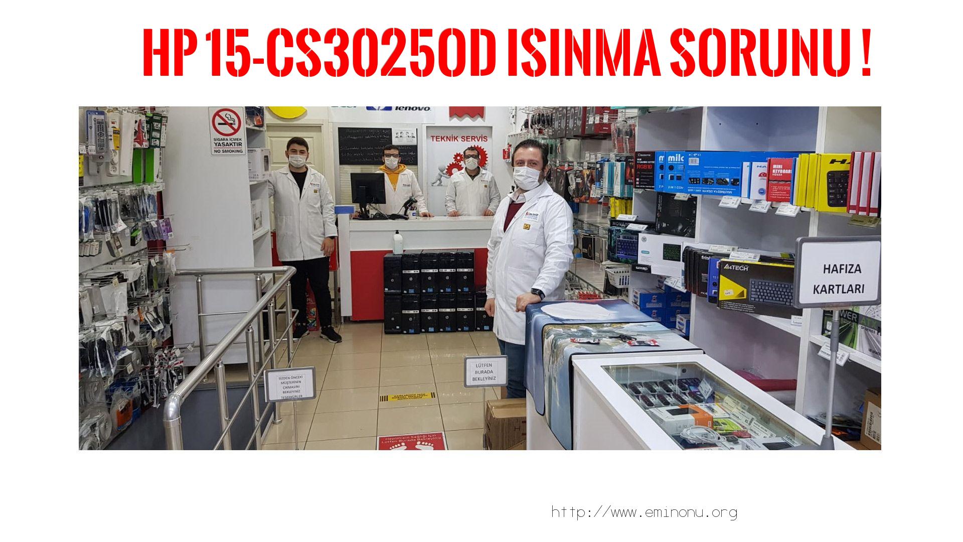 Marka Model Isınma Sorunu  Hp  15-cs3025od  ısınma sorunu