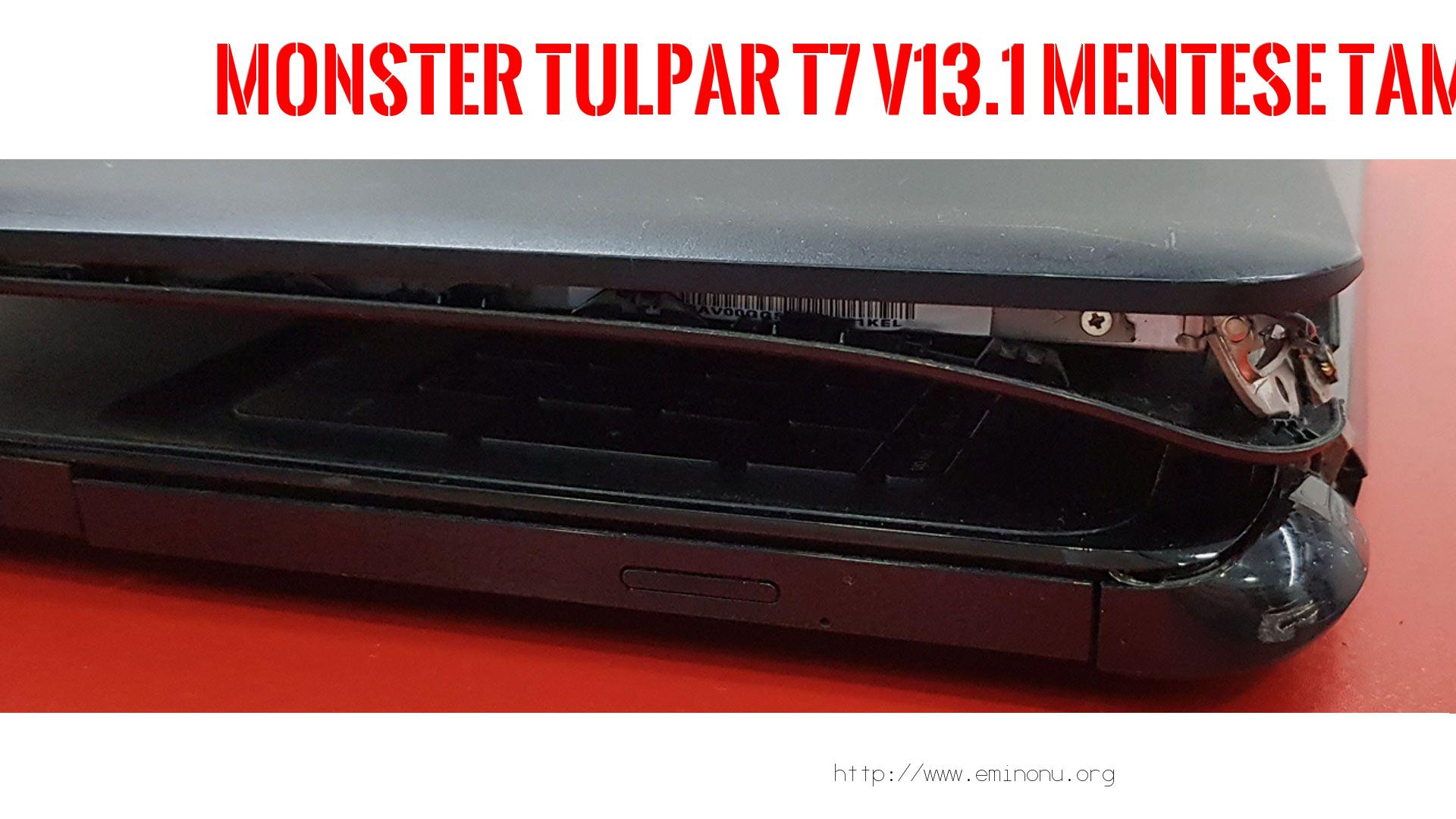 Menteşe Tamiri  Monster  Tulpar T7 V13.1  MENTEŞE TAMİRİ
